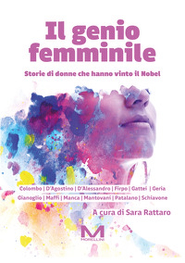 Il genio femminile. Storie di donne che hanno vinto il Nobel - Librerie.coop Il genio femminile. Storie di donne che hanno vinto il Nobel - Librerie.coop
