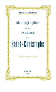 Monographie de la Paroisse de Saint-Christophe - Librerie.coop