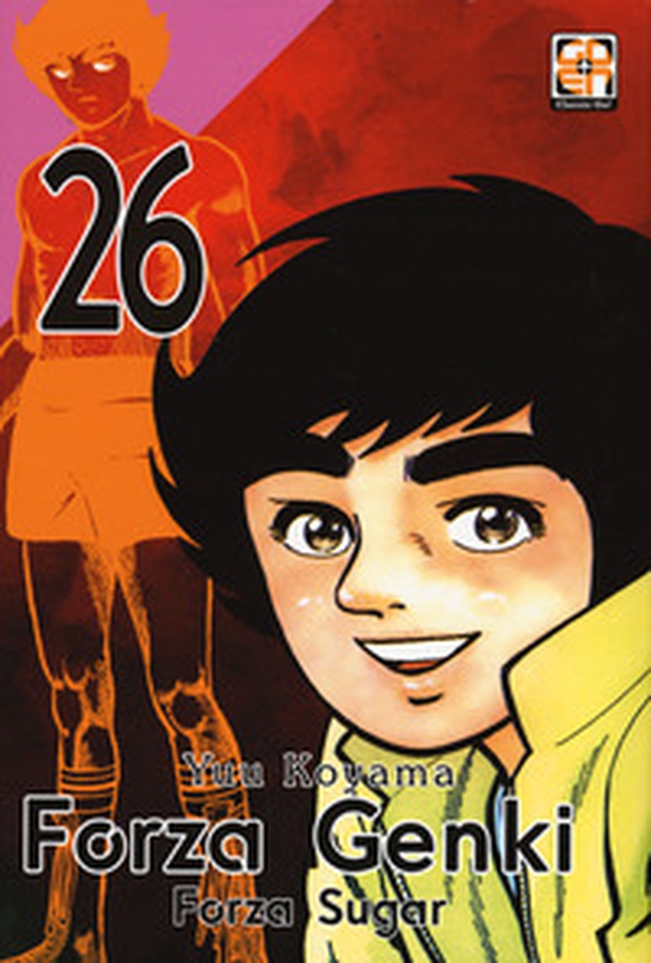 Forza Genki! Forza Sugar - Vol. 26 - Librerie.coop Forza Genki! Forza Sugar - Vol. 26 - Librerie.coop