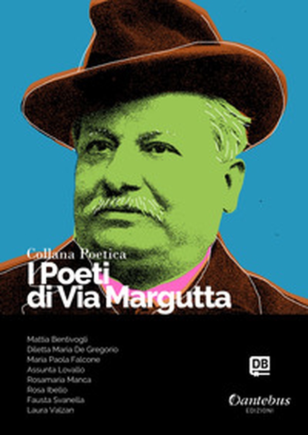 I poeti di Via Margutta. Collana poetica - Librerie.coop I poeti di Via Margutta. Collana poetica - Librerie.coop