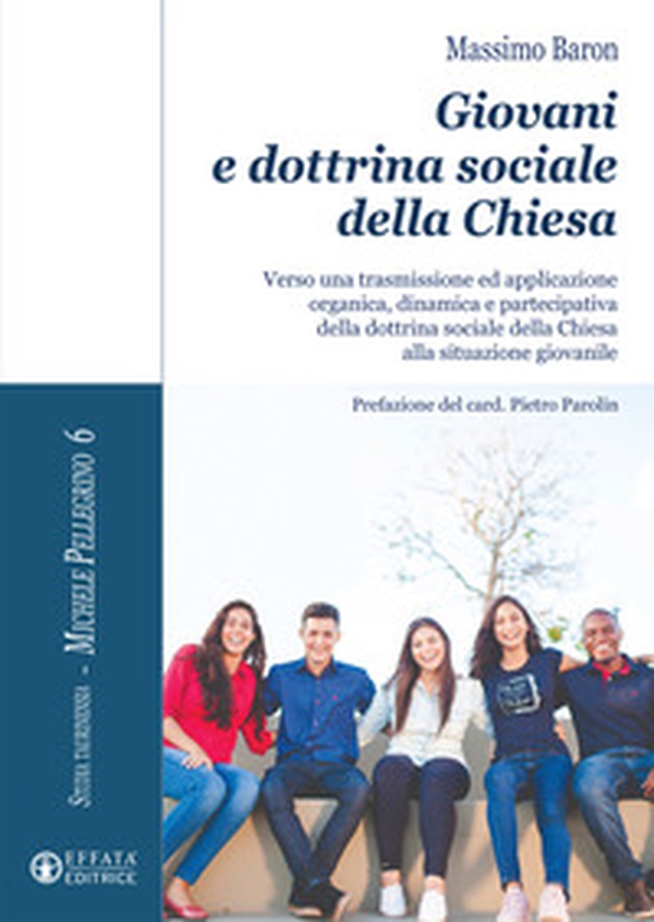 Giovani e dottrina sociale della Chiesa. Verso una trasmissione ed applicazione organica, dinamica e partecipativa della dottrina sociale della Chiesa alla situazione giovanile - Librerie.coop Giovani e dottrina sociale della Chiesa. Verso una trasmissione ed applicazione organica, dinamica e partecipativa della dottrina sociale della Chiesa alla situazione giovanile - Librerie.coop