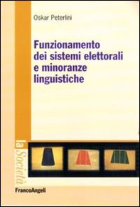 Funzionamento dei sistemi elettorali e minoranze linguistiche - Librerie.coop