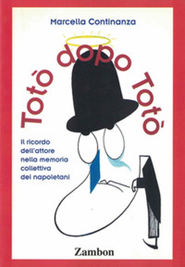 Totò dopo Totò - Librerie.coop Totò dopo Totò - Librerie.coop