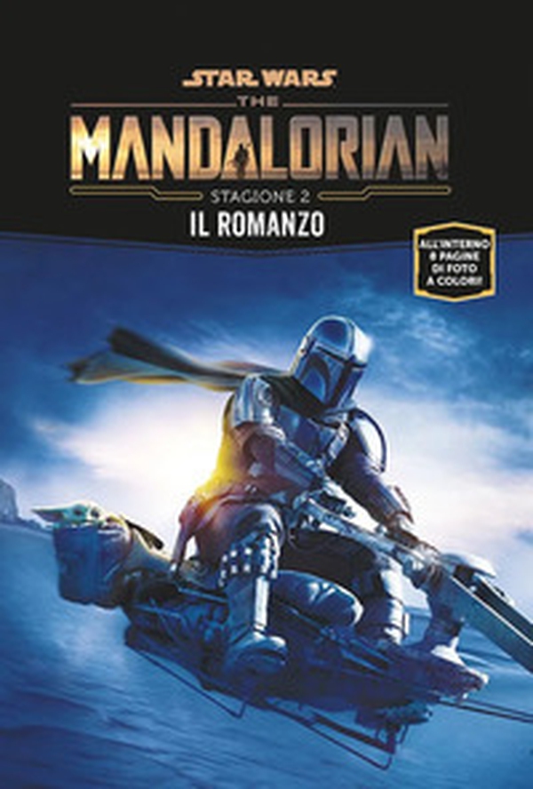 The Mandalorian. Star Wars. Stagione 2. Il romanzo - Librerie.coop The Mandalorian. Star Wars. Stagione 2. Il romanzo - Librerie.coop