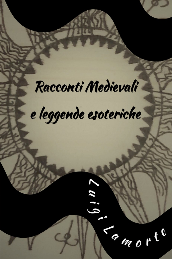 Racconti medievali e leggende esoteriche - Librerie.coop Racconti medievali e leggende esoteriche - Librerie.coop