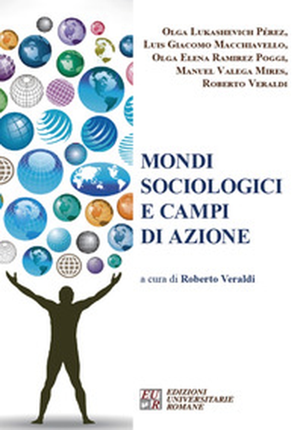 Mondi sociologici e campi di azione - Librerie.coop Mondi sociologici e campi di azione - Librerie.coop