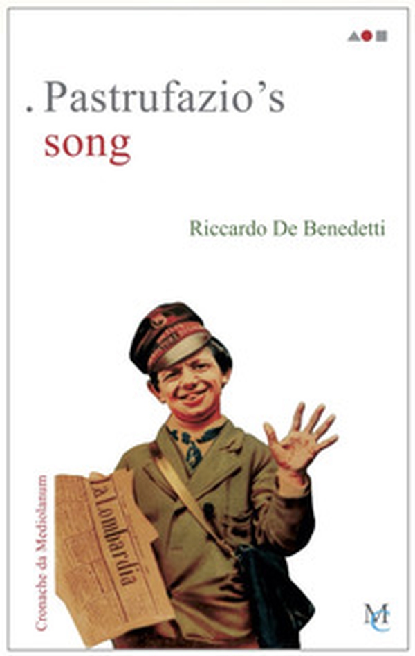 Pastrufazio's song. Cronache da Mediolanum - Librerie.coop Pastrufazio's song. Cronache da Mediolanum - Librerie.coop