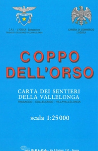 Coppo dell'Orso. Carta dei sentieri della Vallelonga. Trasacco, Collelongo, Villavallelonga 1:25.000 - Librerie.coop