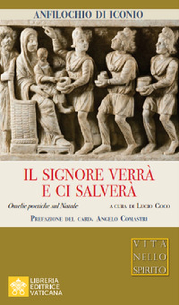 Il Signore verrà e ci salverà. Omelie sul Natale - Librerie.coop Il Signore verrà e ci salverà. Omelie sul Natale - Librerie.coop