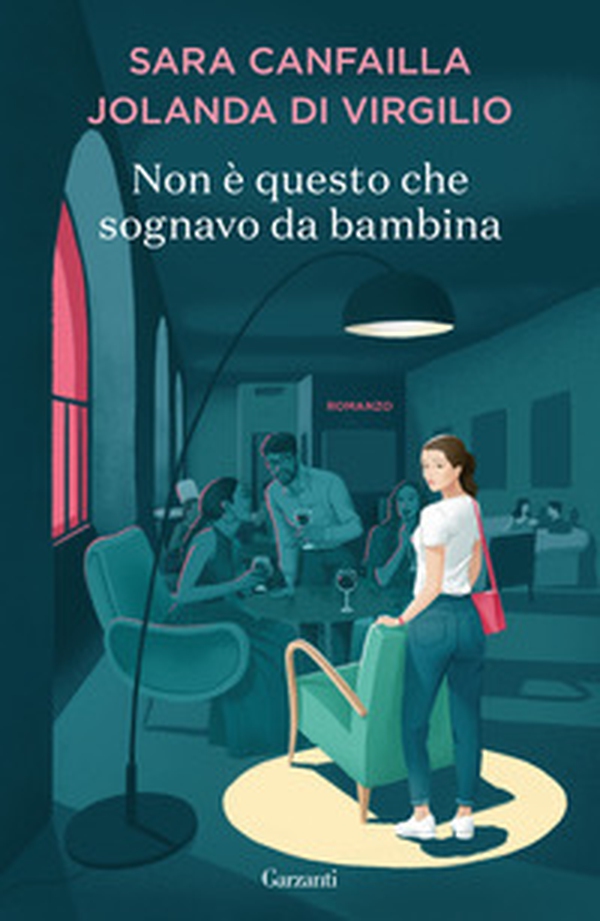 Non è questo che sognavo da bambina - Librerie.coop Non è questo che sognavo da bambina - Librerie.coop