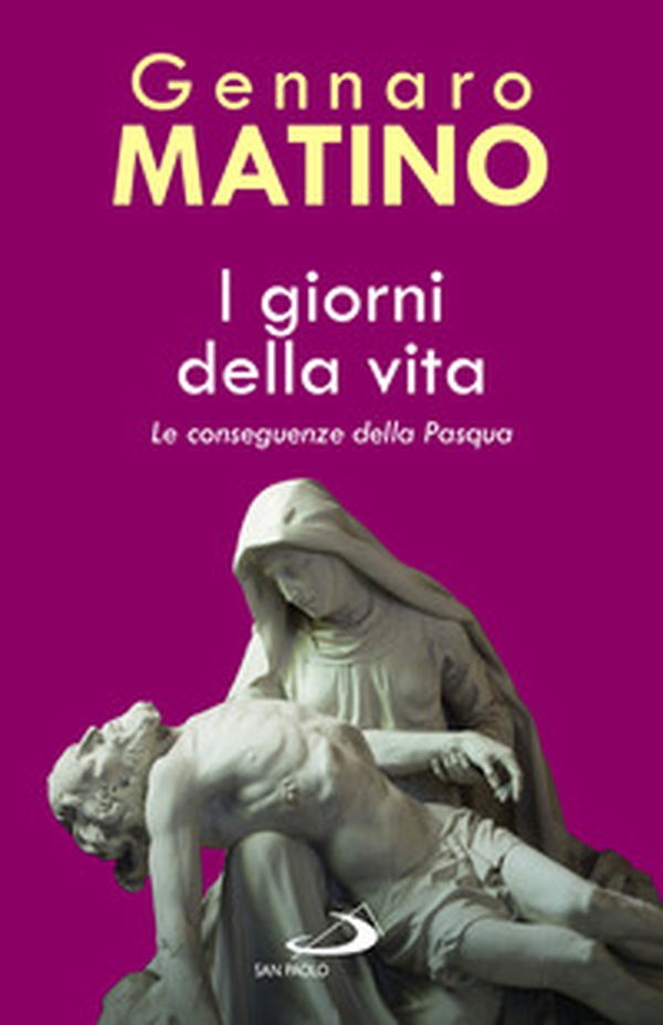 I giorni della vita. Le conseguenze della Pasqua - Librerie.coop I giorni della vita. Le conseguenze della Pasqua - Librerie.coop