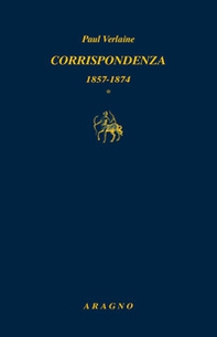 Corrispondenza: 1857-1874, 1875-1885 - Librerie.coop