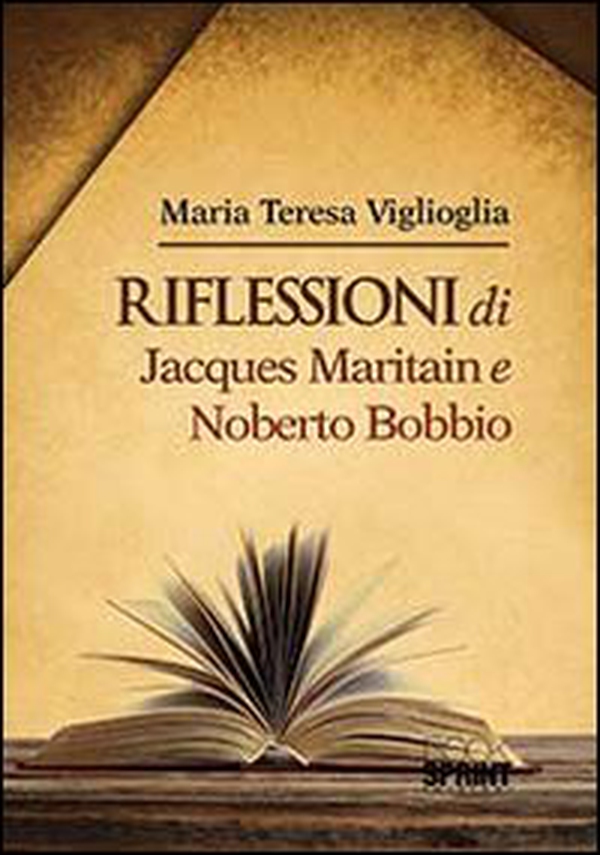 Riflessioni di Jacques Maritain e Noberto Bobbio - Librerie.coop Riflessioni di Jacques Maritain e Noberto Bobbio - Librerie.coop