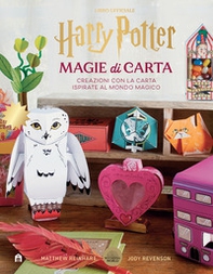 Harry Potter. Magie di carta. Creazioni con la carta ispirate al mondo magico - Librerie.coop