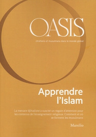Oasis. Cristiani e musulmani nel mondo globale. Ediz. francese - Librerie.coop