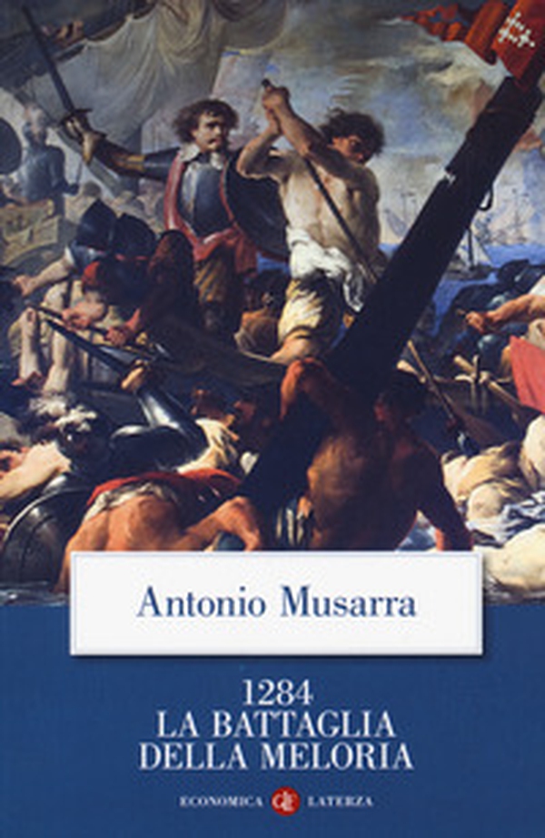 1284. La battaglia della Meloria - Librerie.coop 1284. La battaglia della Meloria - Librerie.coop