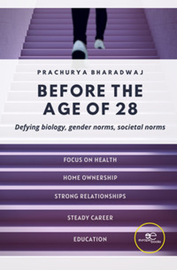 Before the age of 28. Defying biology, gender norms, societal norms - Librerie.coop Before the age of 28. Defying biology, gender norms, societal norms - Librerie.coop