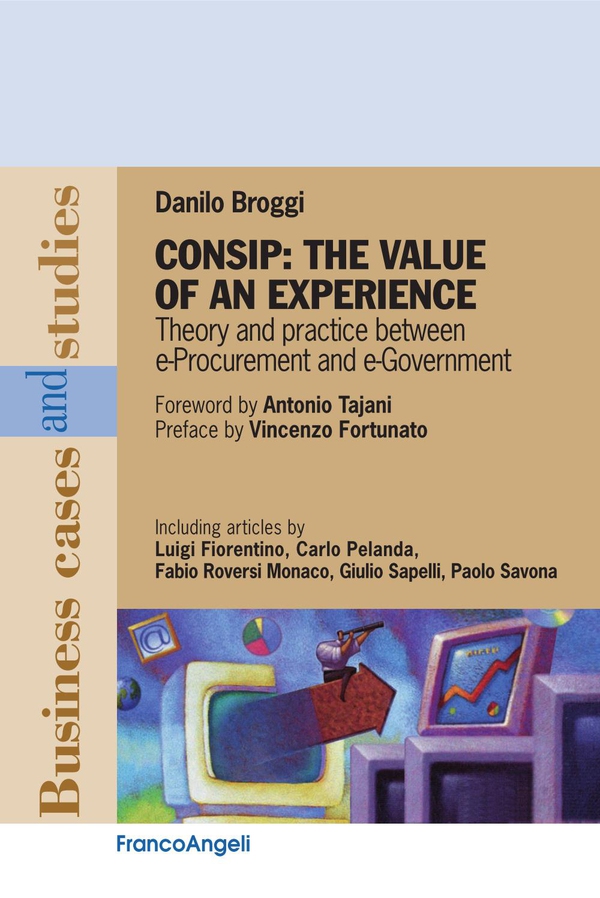 Consip: The value of an experience. Theory and practice between e-Procurement and e- Government - Librerie.coop Consip: The value of an experience. Theory and practice between e-Procurement and e- Government - Librerie.coop