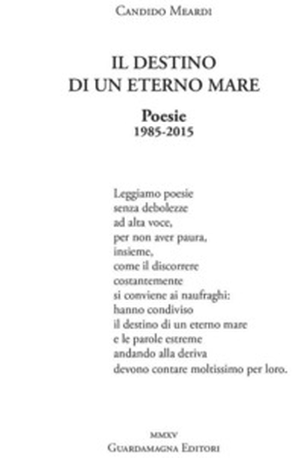 Il destino di un eterno mare. Poesie 1985-2015 - Librerie.coop Il destino di un eterno mare. Poesie 1985-2015 - Librerie.coop