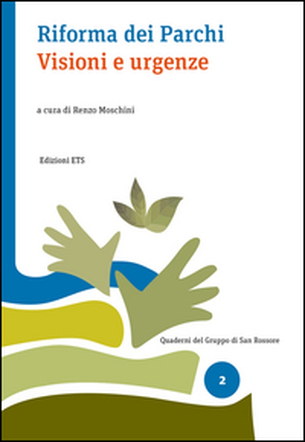 Riforma dei parchi. Visioni e urgenze - Librerie.coop Riforma dei parchi. Visioni e urgenze - Librerie.coop