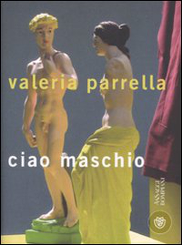 Ciao maschio - Librerie.coop Ciao maschio - Librerie.coop