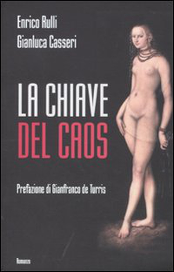 La chiave del caos - Librerie.coop La chiave del caos - Librerie.coop