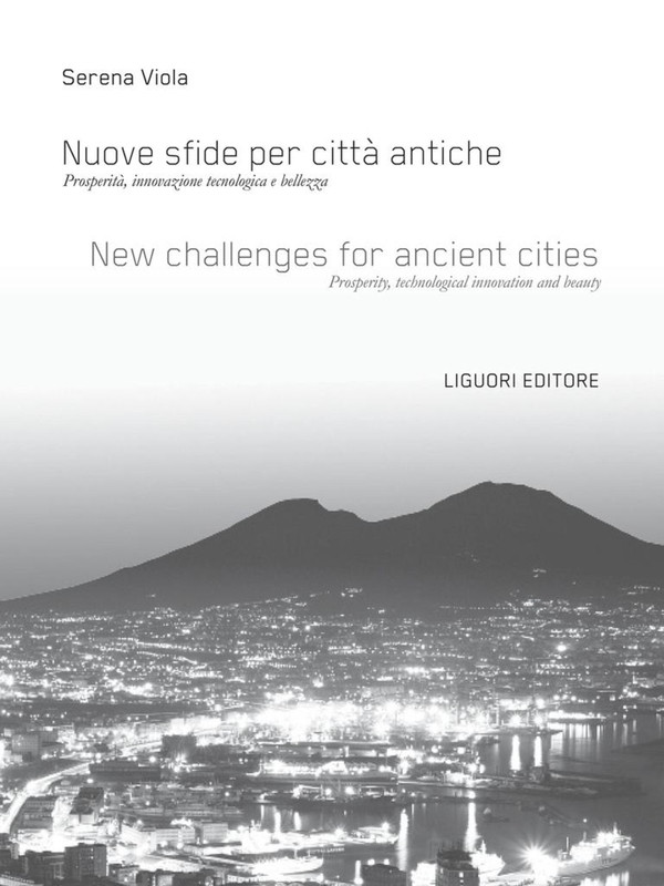Nuove sfide per città antiche/New challenges for ancient cities - Librerie.coop Nuove sfide per città antiche/New challenges for ancient cities - Librerie.coop