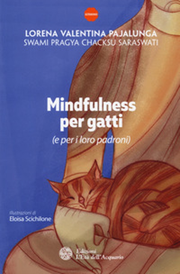Mindfulness per gatti (e per i loro padroni) - Librerie.coop Mindfulness per gatti (e per i loro padroni) - Librerie.coop