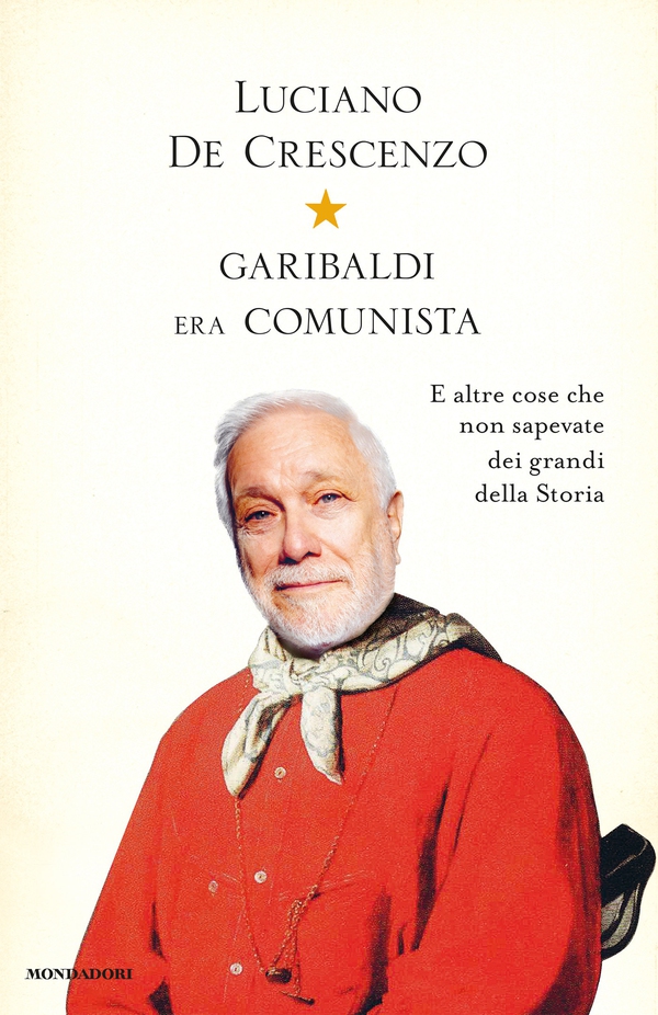 Garibaldi era comunista - Librerie.coop Garibaldi era comunista - Librerie.coop