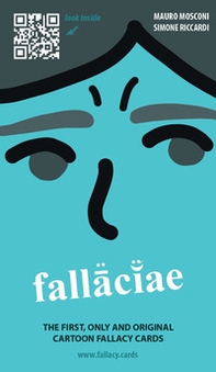 Fallaciae. The first, only and original cartoon fallacy cards - Librerie.coop