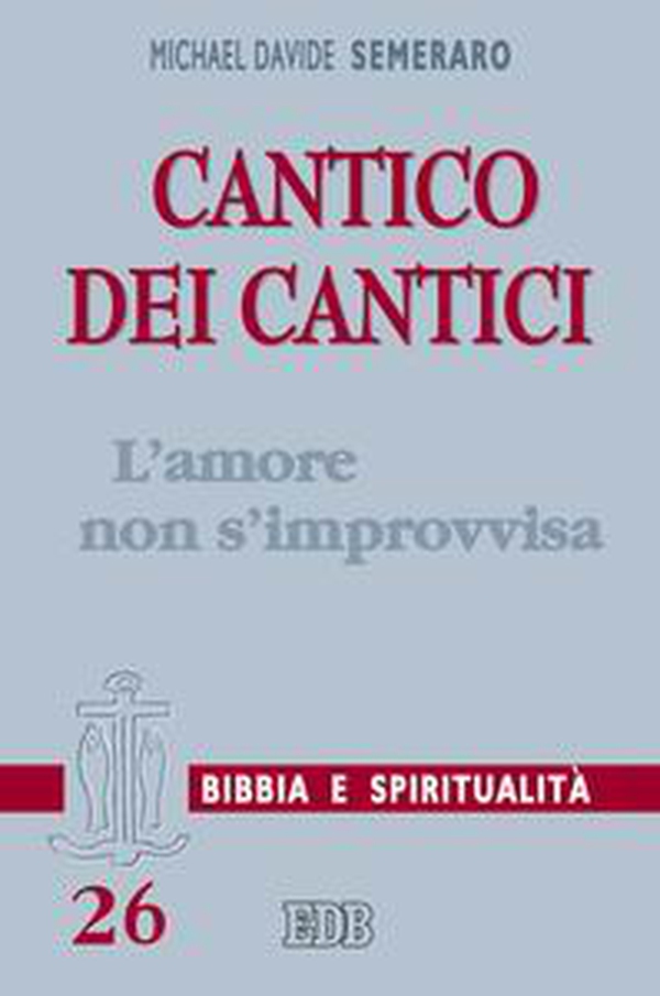 Cantico dei cantici. L'amore non s'improvvisa - Librerie.coop Cantico dei cantici. L'amore non s'improvvisa - Librerie.coop