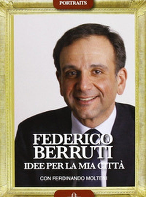 Federico Berruti. Idee per la mia città - Librerie.coop Federico Berruti. Idee per la mia città - Librerie.coop