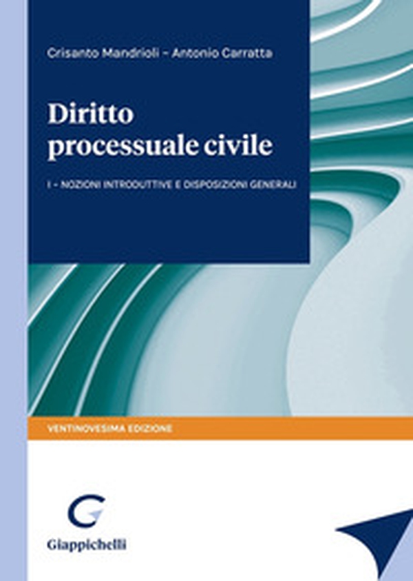 Corso di diritto processuale civile - Vol. 1 - Librerie.coop Corso di diritto processuale civile - Vol. 1 - Librerie.coop