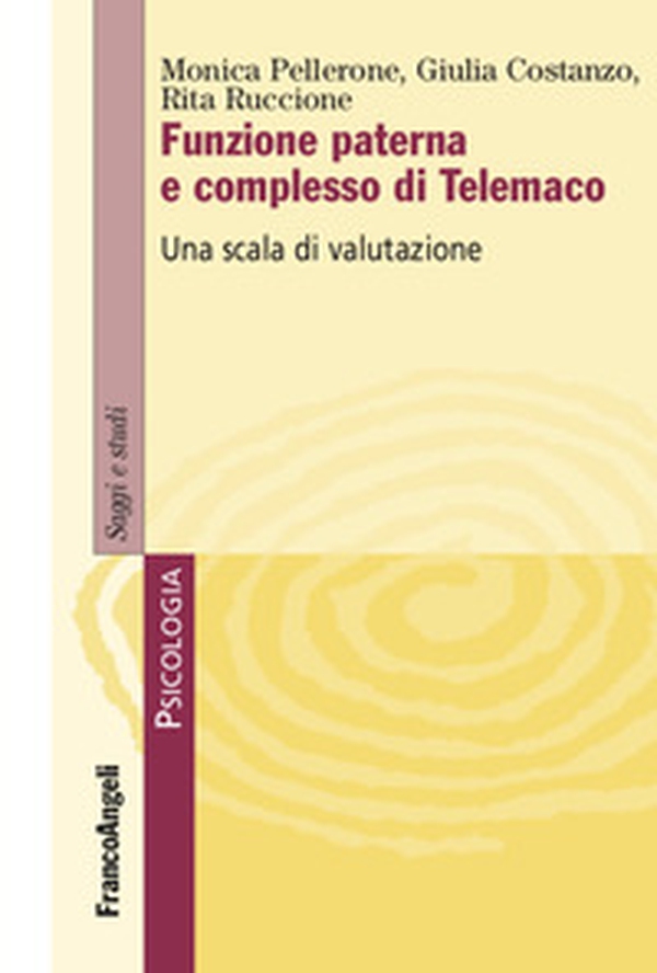 Funzione paterna e complesso di Telemaco. Una scala di valutazione - Librerie.coop Funzione paterna e complesso di Telemaco. Una scala di valutazione - Librerie.coop