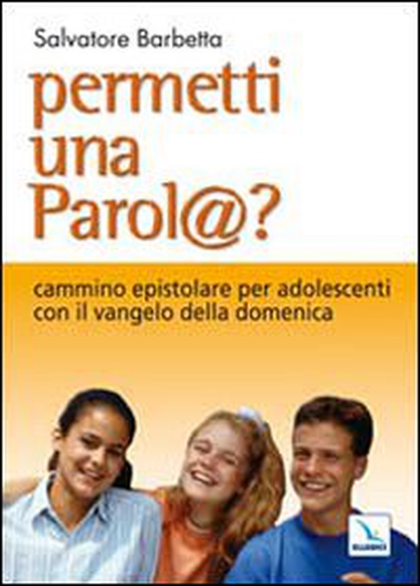 Permetti una parol@? Cammino epistolare per adolescenti con il vangelo della domenica. Anno C - Librerie.coop Permetti una parol@? Cammino epistolare per adolescenti con il vangelo della domenica. Anno C - Librerie.coop