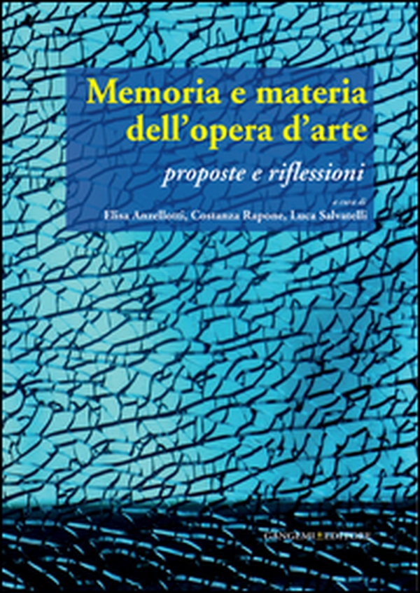 Memoria e materia dell'opera d'arte. Per nuovi orizzonti di ricerca - Librerie.coop Memoria e materia dell'opera d'arte. Per nuovi orizzonti di ricerca - Librerie.coop
