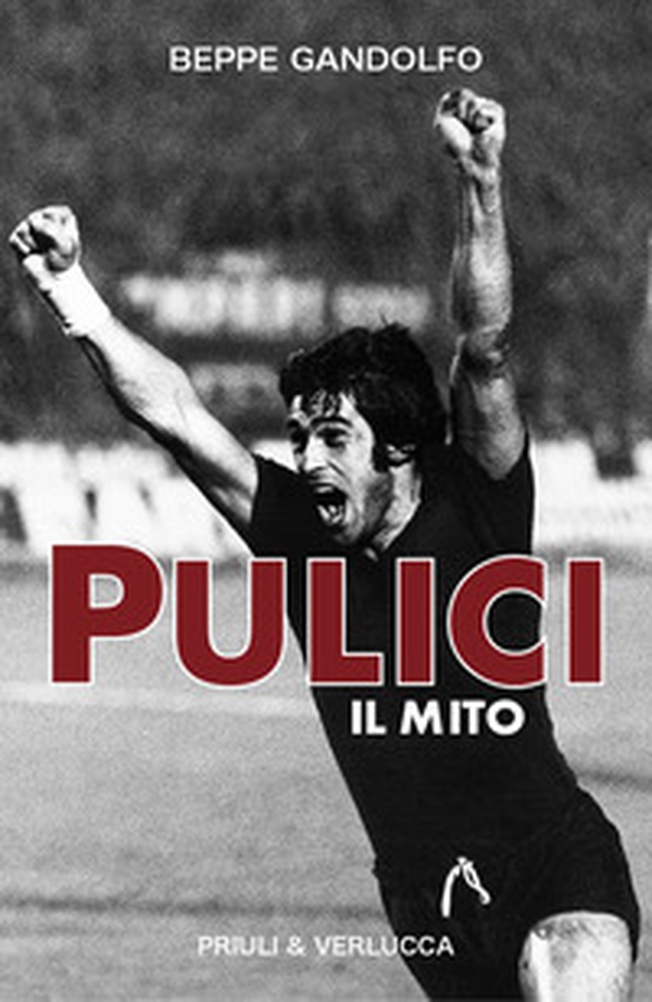 Pulici. Il mito - Librerie.coop Pulici. Il mito - Librerie.coop