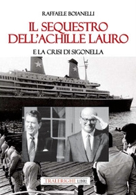 Il sequestro dell'Achille Lauro e la crisi di Sigonella - Librerie.coop