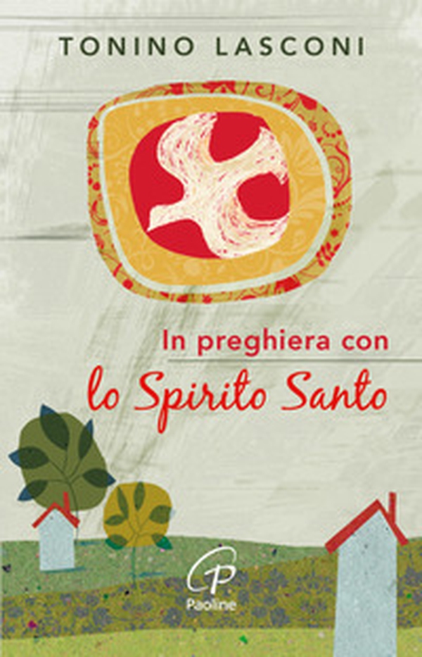 In preghiera con lo Spirito Santo - Librerie.coop In preghiera con lo Spirito Santo - Librerie.coop