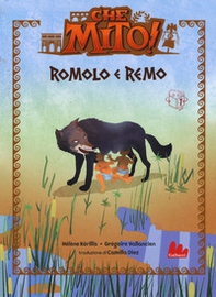 Romolo e Remo. Che mito! - Librerie.coop