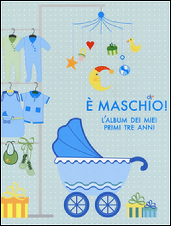 È maschio! L'album dei miei primi tre anni - Librerie.coop È maschio! L'album dei miei primi tre anni - Librerie.coop
