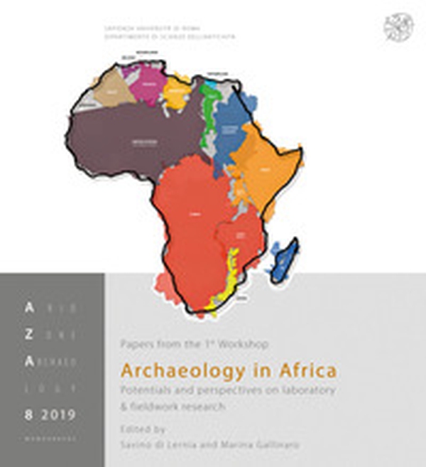 Archaeology in Africa. Potentials and perspectives on laboratory & fieldwork research - Librerie.coop Archaeology in Africa. Potentials and perspectives on laboratory & fieldwork research - Librerie.coop