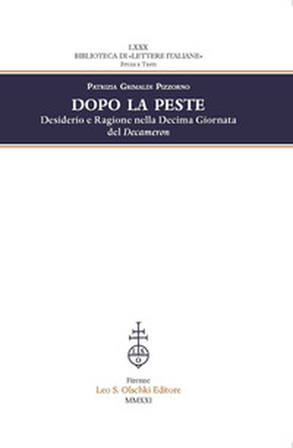 Dopo la peste. Desiderio e ragione nella decima giornata del Decameron - Librerie.coop Dopo la peste. Desiderio e ragione nella decima giornata del Decameron - Librerie.coop
