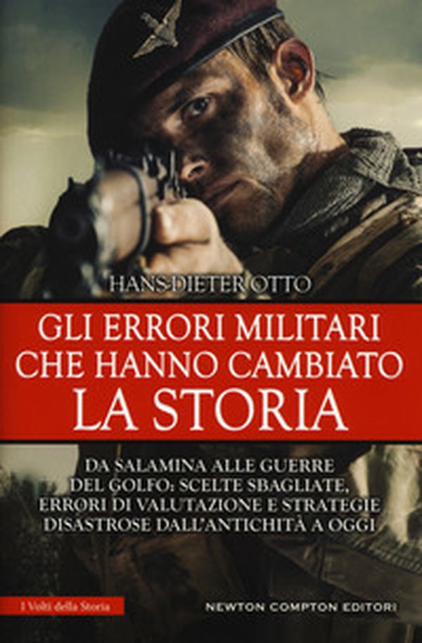 Gli errori militari che hanno cambiato la storia - Librerie.coop Gli errori militari che hanno cambiato la storia - Librerie.coop