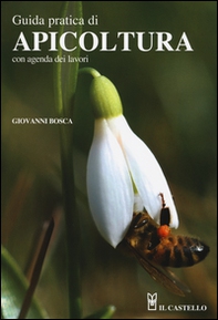 Guida pratica di apicoltura - Librerie.coop