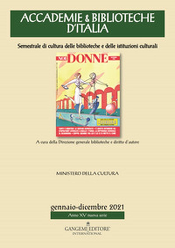 Accademie & biblioteche d'Italia. Semestrale di cultura delle biblioteche e delle istituzioni culturali - Librerie.coop Accademie & biblioteche d'Italia. Semestrale di cultura delle biblioteche e delle istituzioni culturali - Librerie.coop