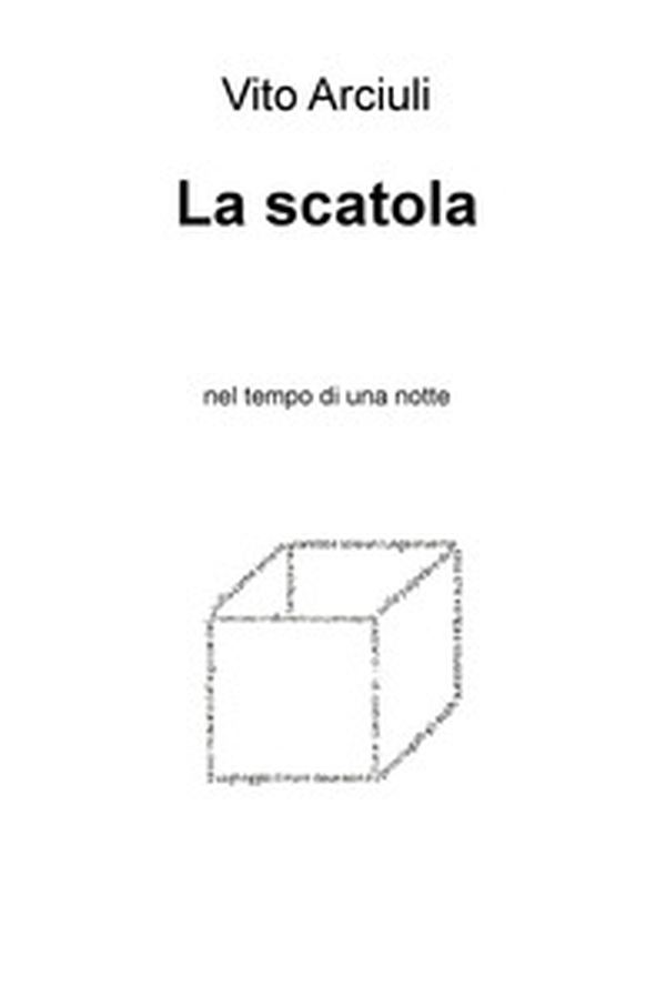 La scatola. Nel tempo di una notte - Librerie.coop La scatola. Nel tempo di una notte - Librerie.coop