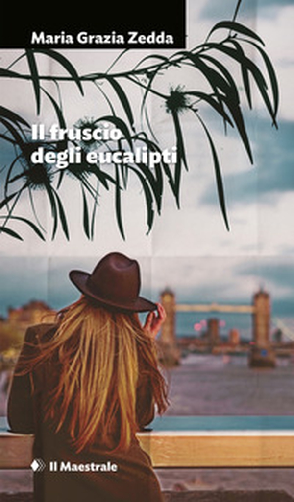 Il fruscio degli eucalipti - Librerie.coop Il fruscio degli eucalipti - Librerie.coop