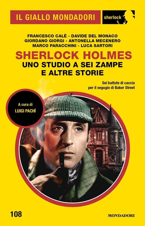 Sherlock Holmes. Uno studio a sei zampe e altre storie (Il Giallo Mondadori Sherlock) - Librerie.coop Sherlock Holmes. Uno studio a sei zampe e altre storie (Il Giallo Mondadori Sherlock) - Librerie.coop