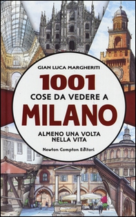 1001 cose da vedere a Milano almeno una volta nella vita - Librerie.coop